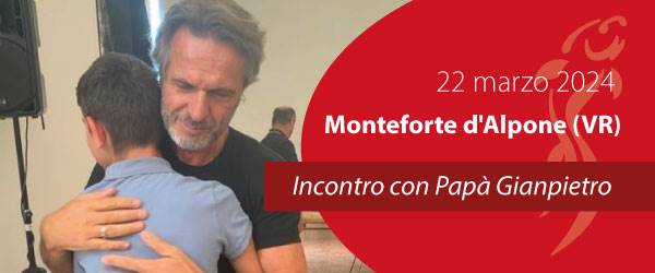 Papà Gianpietro incontra le famiglie di Monteforte d'Alpone (VR)
