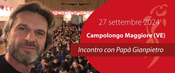 Papà Gianpietro incontra le famiglie di Campolongo Maggiore (VE)