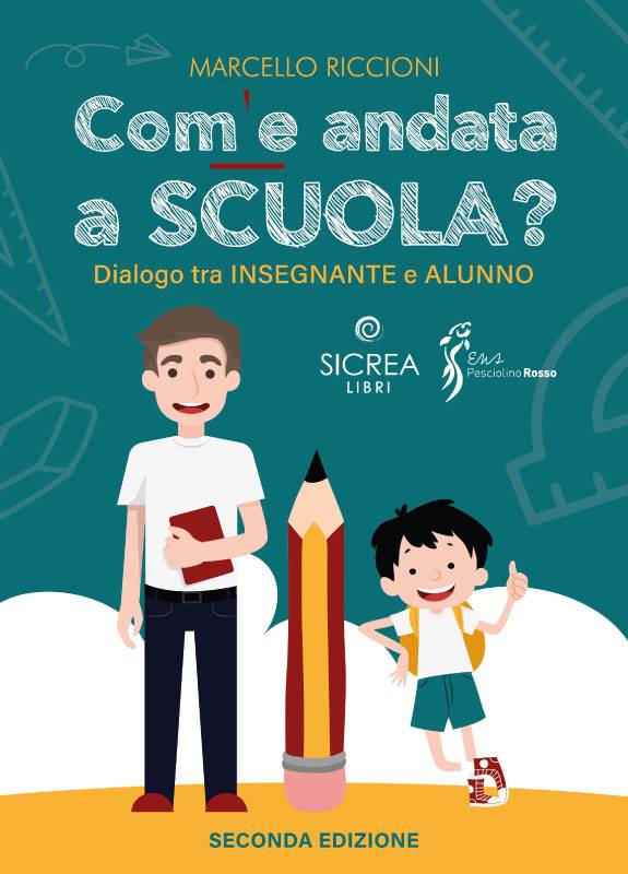 Com'è andata a scuola - Seconda Edizione