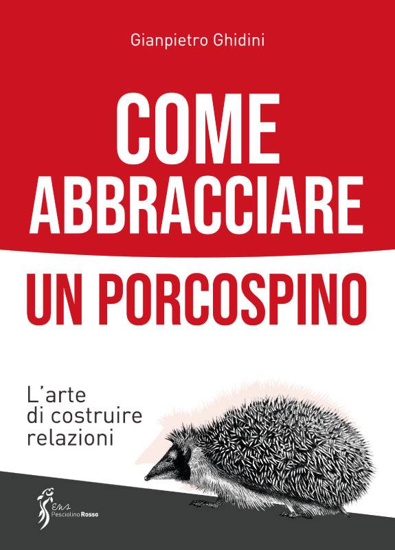 Come abbracciare un porcospino